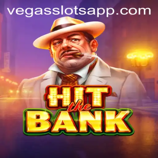 Exploring HitTheBank: A Thrilling Vegas Slots Experience