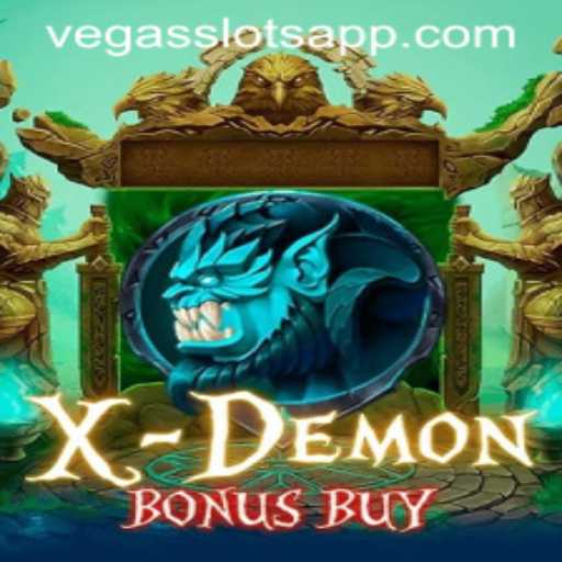 XDemonBonusBuy: A Thrilling Vegas Slots Experience